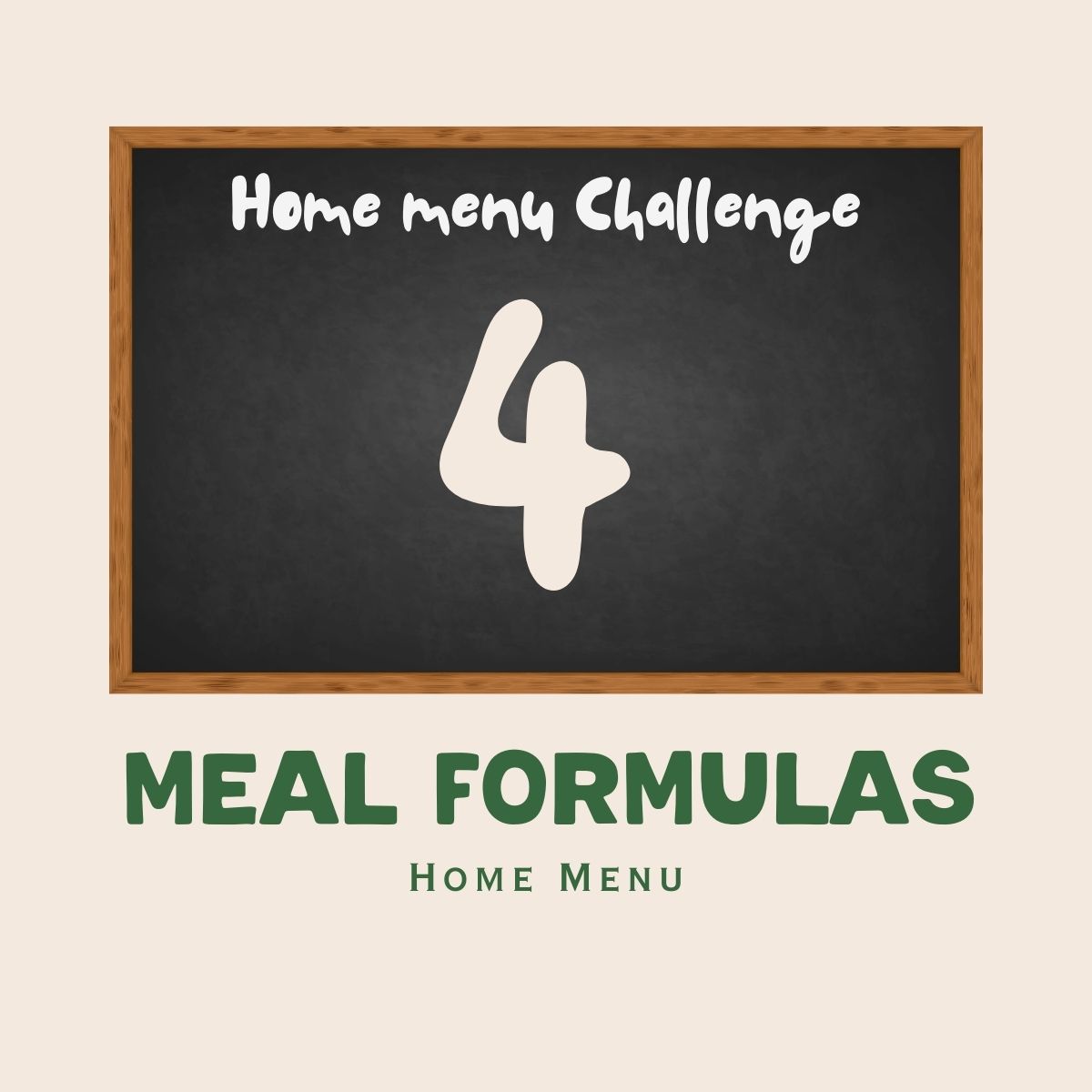 Day 4 Meal Formulas on blackboard graphic